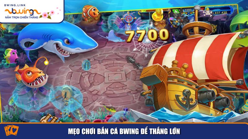Bắn Cá Bwing – Game Giải Trí Đỉnh Cao Với Thưởng Cực Hấp Dẫn 4 Những mẹo quan trọng giúp bạn tối ưu hóa chiến thắng trong bắn cá Bwing