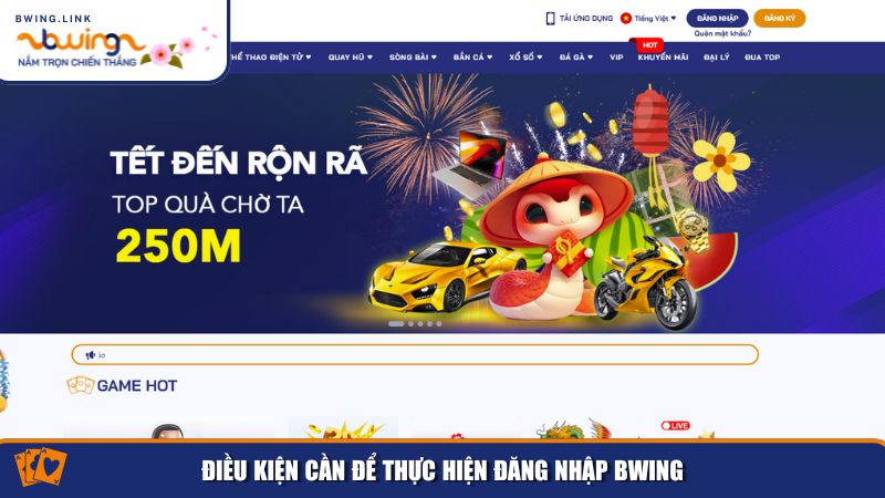 Đăng Nhập Bwing – Hướng Dẫn Quy Trình Đăng Nhập An Toàn 1 Điều kiện cần để thực hiện đăng nhập Bwing