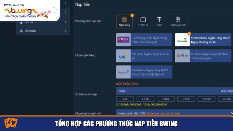 Hướng Dẫn Nạp Tiền Bwing: Nhanh Chóng, An Toàn, Hỗ Trợ Đa Kênh 1 Tổng hợp các cách nạp tiền Bwing